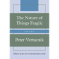 The Nature of Things Fragile: Poems - Hardcover