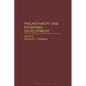 Philanthropy and Economic Development - Hardcover