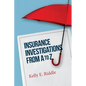 Insurance Investigations From A to Z - Paperback