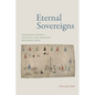 Eternal Sovereigns: Indigenous Artists, Activists, and Travelers Reframing Rome - Paperback