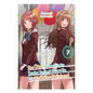 The Girl I Saved on the Train Turned Out to Be My Childhood Friend, Vol. 7 (Light Novel): Volume 7 - Paperback
