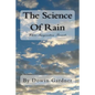 The Science Of Rain: Where Imagination Prevails. - Paperback