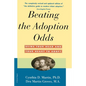 Beating the Adoption Odds: Revised and Updated - Paperback
