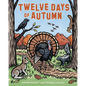 Twelve Days of Autumn - Hardcover