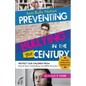 Anti-Bully Nation - Preventing Bullying in the 21st Century: Protect Our Children from Physical & Drug Abuse, Cyberbullying, and LGBTQ Harassment - Paperback