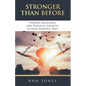 Stronger Than Before: Finding Resilience and Personal Growth in Your Hardest Days - Paperback