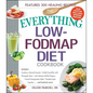 The Everything Low-Fodmap Diet Cookbook: Includes Cranberry Almond Granola, Grilled Swordfish with Pineapple Salsa, Latin Quinoa-Stuffed Peppers, Fenn - Paperback