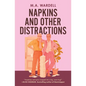Napkins and Other Distractions - Paperback