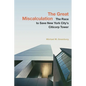 The Great Miscalculation: The Race to Save New York City's Citicorp Tower - Hardcover
