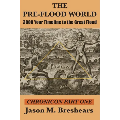 The Pre-Flood World: 3000 Year Timeline to the Great Flood - Paperback