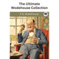 The Ultimate Wodehouse Collection - Paperback