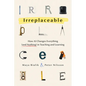Irreplaceable: How AI Changes Everything (and Nothing) in Teaching and Learning - Paperback