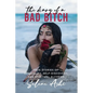 The Diary of a Bad Bitch: True Stories of Sensuality, Self-Discovery, and Spiritual Alchemy - Paperback