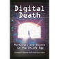 Digital Death: Mortality and Beyond in the Online Age - Hardcover