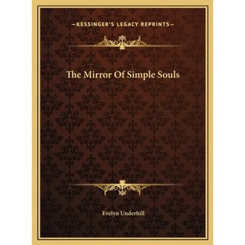 The Mirror Of Simple Souls - Hardcover