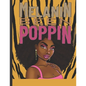 Melanin Been Poppin: A Celebration of Women of Color, Destress and Unwind Coloring Book for Adults and Teens - Paperback