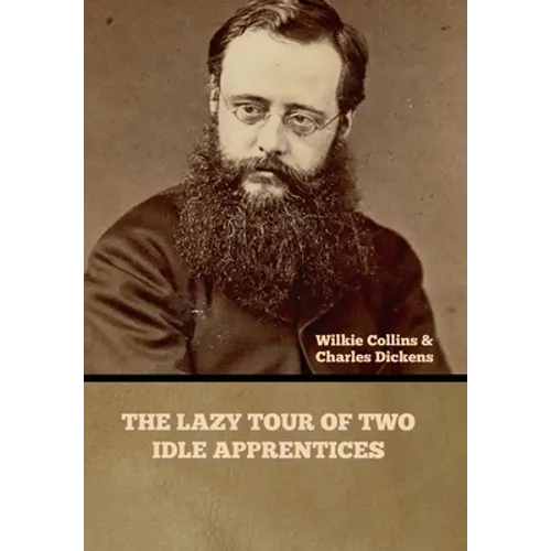 The Lazy Tour of Two Idle Apprentices - Hardcover