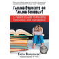 Failing Students or Failing Schools?: A Parent's Guide to Reading Instruction and Intervention - Paperback