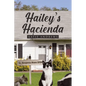 Hailey's Hacienda - Paperback
