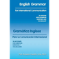 English Grammar for International Communication: 30 Lessons with Examples Exercises and Vocabulary - Paperback