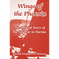 Wings of the Phoenix: The Official Story of the Air War in Burma - Paperback