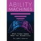 Ability Machines: What Video Games Mean for Disability - Hardcover