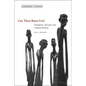 Can These Bones Live?: Translation, Survival, and Cultural Memory - Paperback