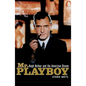 Mr. Playboy: Hugh Hefner and the American Dream - Paperback