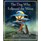 The Dog Who Followed the Moon - Hardcover