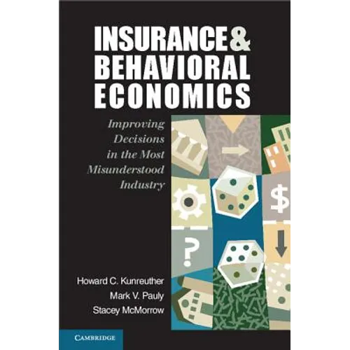 Insurance and Behavioral Economics - Paperback