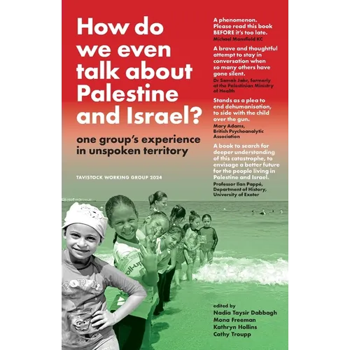 How do we even talk about Palestine and Israel: one group's experience in unspoken territory - Paperback