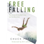 Free-Falling: True Stories of One Man's Leap into the Miraculous - Paperback