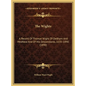 The Wights: A Record Of Thomas Wight Of Dedham And Medfield And Of His Descendants, 1635-1890 (1890) - Hardcover
