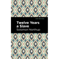 Twelve Years a Slave - Hardcover