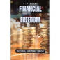 Financial Freedom: Mastering Your Money Mindset - Paperback