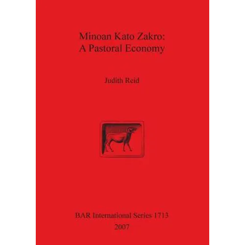 Minoan Kato Zakro: A Pastoral Economy - Paperback