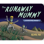 Runaway Mummy: A Petrifying Parody - Board Book