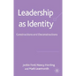 Leadership as Identity: Constructions and Deconstructions - Hardcover