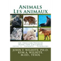 Animals/Les animaux Level 1: English/French Juvenile Nonfiction - Paperback
