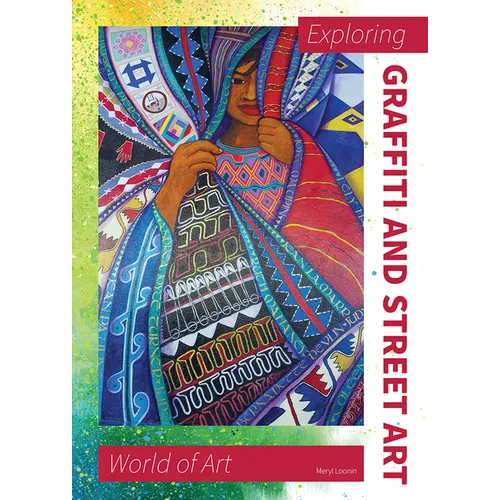 Exploring Graffiti and Street Art - Hardcover