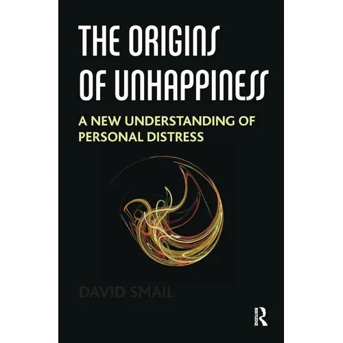 The Origins of Unhappiness: A New Understanding of Personal Distress - Paperback