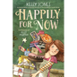 Happily for Now - Hardcover