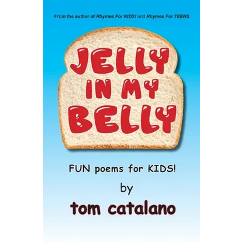 Jelly In My Belly: Fun poems for kids! - Paperback