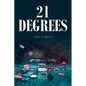21 Degrees - Paperback