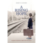 A Rising Hope: Finding Purpose Through Tragedy - Paperback