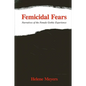 Femicidal Fears: Narratives of the Female Gothic Experience - Paperback