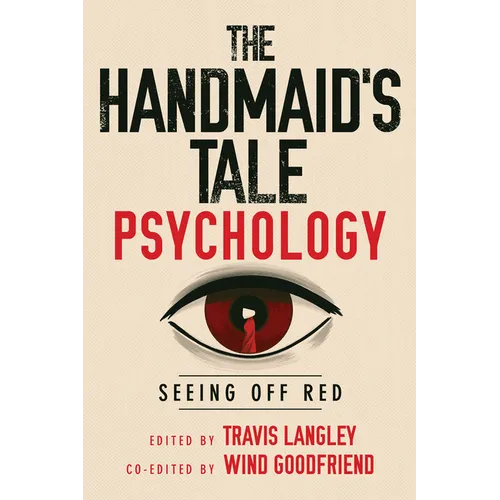 The Handmaid's Tale Psychology: Seeing Off Red - Paperback