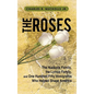 The Roses: The Nuckolls Family, the Lyman Family, and One Hundred Fifty Immigrants Who Helped Shape America - Hardcover