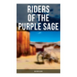 Riders of the Purple Sage: Western Classic - Paperback