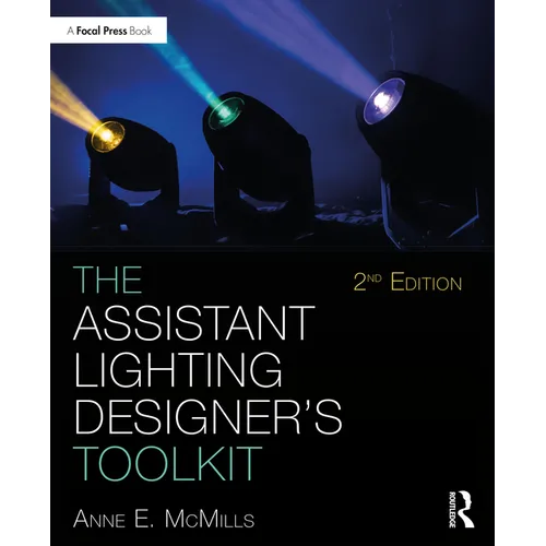 The Assistant Lighting Designer's Toolkit - Paperback